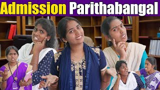 Admission பரிதாபங்கள்  Admission Attagasangal  Comedy Video  Ladies Parithabangal [upl. by Zysk159]