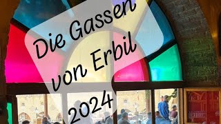 Durch Erbil’s Gassen im Oktober 2024 [upl. by Warram]