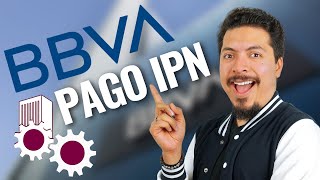 ¿Cómo pagar tu ficha de examen del IPN en Practicaja BBVA [upl. by Melar]