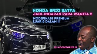 BRIO SATYA AUTO JADI INCARAN WANITA😏 MODIFIKASI PREMIUM LUAR amp DALAM🔥 [upl. by Ynolem105]