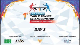 TABLE1  1st CTTF MASTERS TABLE TENNIS CHAMPIONSHIPS HYDERBAD 2023 [upl. by Yllas]