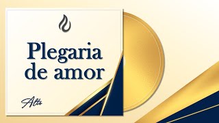 PLEGARIA DE AMOR LLDM Alto [upl. by Cioffred]