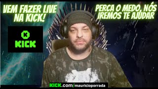 Venha fazer Live na Kick  Nós iremos te ajudar [upl. by Aimahs]