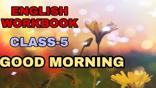 OSEPA  English Workbook  Class5  Lesson3 Good Morning Explanation With Solutions [upl. by Erdeid585]