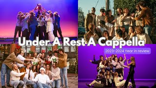 Under A Rest A Capella 20232024 Year In Review [upl. by Frida]