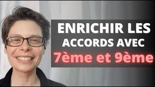 81 Comment enrichir les accords avec les 7eme et les 9eme [upl. by Olin]