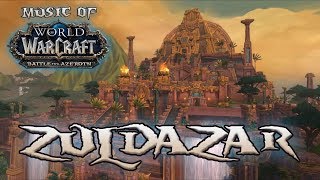 Zuldazar  Music of WoW Battle for Azeroth [upl. by Bedad]