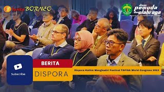 Dispora Kaltim Menghadiri Festival TAFISA World Congress 2023 [upl. by Corso]