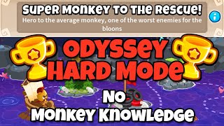 BTD6 Odyssey  Hard Mode Tutorial  No Monkey Knowledge Super Monkey to the rescue [upl. by Samuelson]