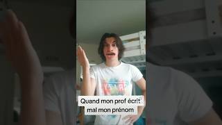 Quand mon prof écrit mal mon prenom 😂 humour comedy ecole college shortvideo shorts [upl. by Elyrehc652]