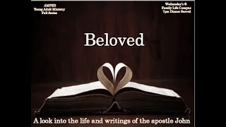 Beloved Week 17  Johns Letters [upl. by Dyraj267]