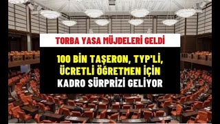 TORBA YASA DÜZENLEMELERİNDE TAŞERON TYPli çalışana kadro var mı taşeronakadro [upl. by Vaasta703]