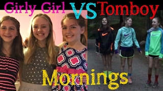 Girly Girl VS Tomboy Morning Routine [upl. by Gayl]