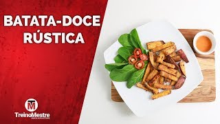 RECEITA FIT DE BATATA DOCE RÚSTICA ASSADA [upl. by Marget]