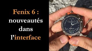 Garmin Fenix 6  Fenix 6 Pro  nouveautés dans linterface [upl. by Dowzall770]