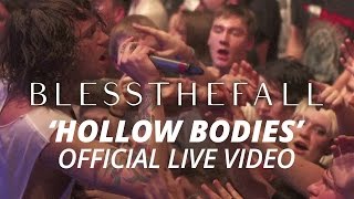 Blessthefall  Hollow Bodies Official HD Live Video [upl. by Loggins]