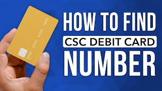 How To Find Your CSC Debit Card Number Easily Step By Step Guide [upl. by Lehteb]