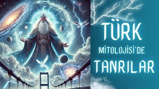 Türk Mitolojisi Tanrıları ve Güçleri [upl. by Enialehs53]