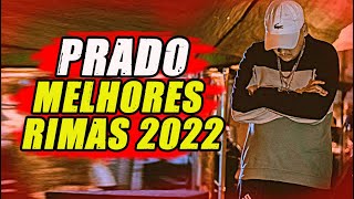 PRADO MELHORES RIMAS 2022 [upl. by Yna591]