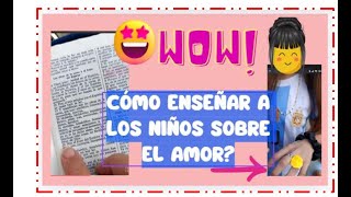 Clase Biblica quotCÓMO ENSEÑAR SOBRE DE EL AMOR ❤️ quotEl ANILLITO DEL AMORquot [upl. by Lleinad]