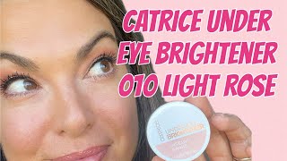 Catrice Under Eye Brightener 010 Light Rose  Review amp Tutorial catricecosmetics makeuptips [upl. by Ahterod971]