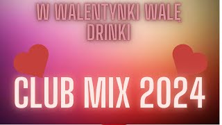 💖🔥WALENTYNKOWY🔥💖 MIX 2024 LUTY 🔥💖 [upl. by Waly]