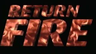 Return Fire Intro [upl. by Pearman]