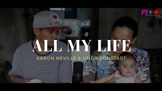 All My Life  Aaron Neville amp Linda Ronstadt cover thenumocks donpetok [upl. by Rozamond]