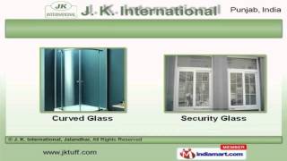 Security Glasses amp Automobile Windscreens By J K International Jalandhar [upl. by Kirsch]