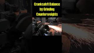 Grinding Counterweights to Balance a Crankshaft shorts [upl. by Campman]