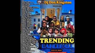 Dj Don Kingston Trending Dancehall Mix 2018 [upl. by Anirt719]