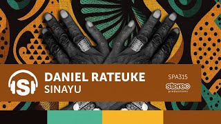 Daniel Rateuke  Sinayu  Stereo Productions [upl. by Dachia357]