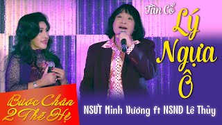 Tân cổ Lý Ngựa Ô  NSƯT Minh Vương ft NSND Lê Thủy Official [upl. by Hgielrak]