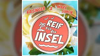 Raisinger x Marc Simon  Reif für die Insel Official Audio [upl. by Ym85]