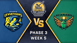 SMITE Pro League Phase 3 Week 5 Solar Scarabs vs Atlantis Leviathans [upl. by Tiffy]