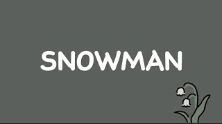 SIA  SNOWMAN  SLOWEDREVERB LYRICS [upl. by Soalokin]