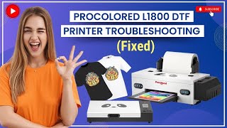 How to Setup Procolored L1800 DTF Printer Troubleshooting Fixed procolored dtfprinter review [upl. by Hgielrac18]