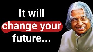 Best quotes about life in English  APJ Abdul Kalam Speech  Life Changing Quotes [upl. by Waiter825]