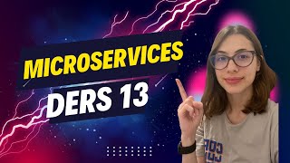 Microservices  Ders 13  Servis Deploymentları [upl. by Lita631]