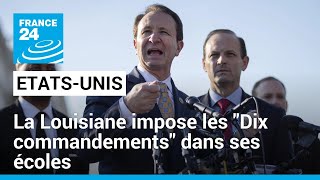 ÉtatsUnis  la Louisiane impose les quotDix commandementsquot dans ses écoles publiques • FRANCE 24 [upl. by Eitsim]