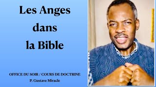 Les Anges dans la Bible  Étude Biblique  P Gustave Miracle [upl. by Alahsal]