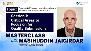 Masterclass with Masihuddin Jaigirdar Pharmaceutics Expert  Session 1  Regulatory Watch [upl. by Annehs565]