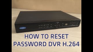 DVR H264 How to reset password [upl. by Irene]