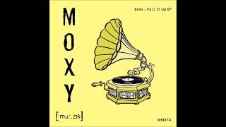 Boon  Pull It Up Original Mix MOXY MUZIK [upl. by Zena103]