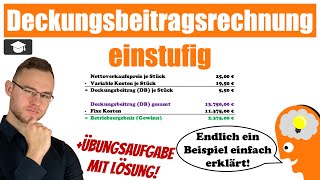 Einstufige Deckungsbeitragsrechnung einfach erklärt Beispiel [upl. by Charyl]