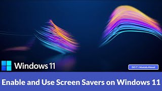 How to Enable and Use Screen Savers on Windows 11 [upl. by Alyehc]