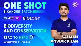 Biodiversity and Conservation  One Shot  Biology for NEET and CBSE  Class 12  Salman Anwar Khan [upl. by Winifred]