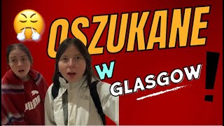 GLASGOW VLOG Oszukane [upl. by Aridnere608]