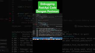 Debugging FastApi Code Dengan Postman debugging python fastapi backend [upl. by Saraann560]