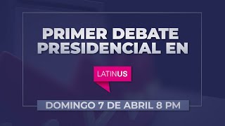 Primer debate presidencial en vivo y Mesa de Opinión en Latinus [upl. by Aviv]